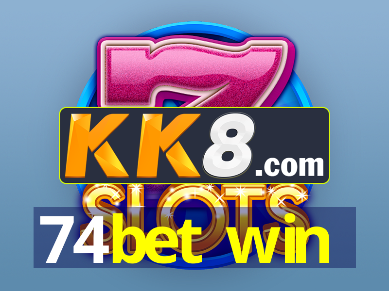 74bet win