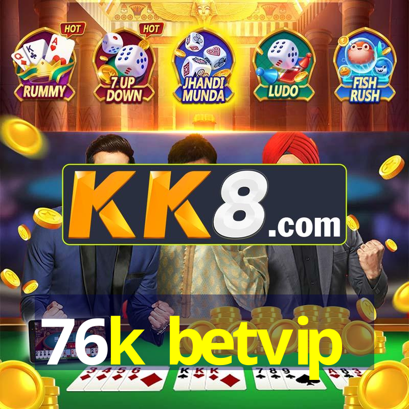 76k betvip