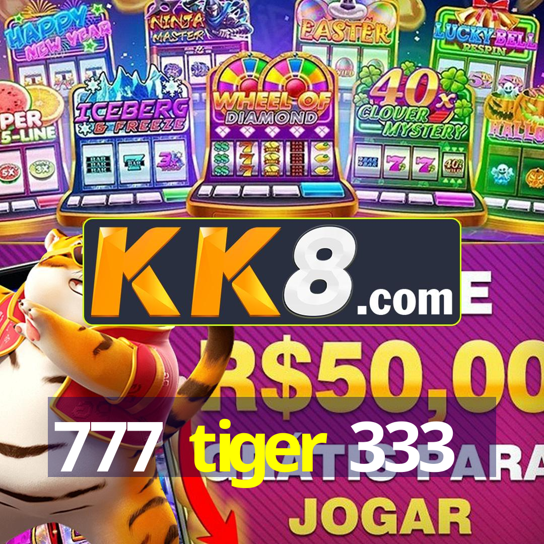 777 tiger 333