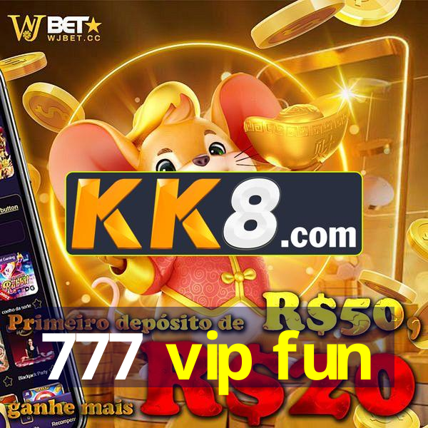 777 vip fun