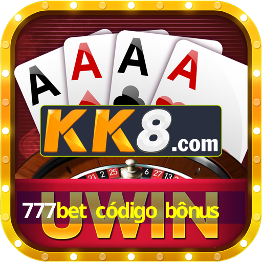 777bet código bônus