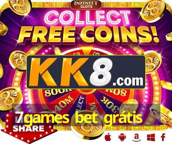 7games bet grátis