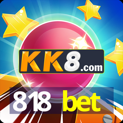 818 bet
