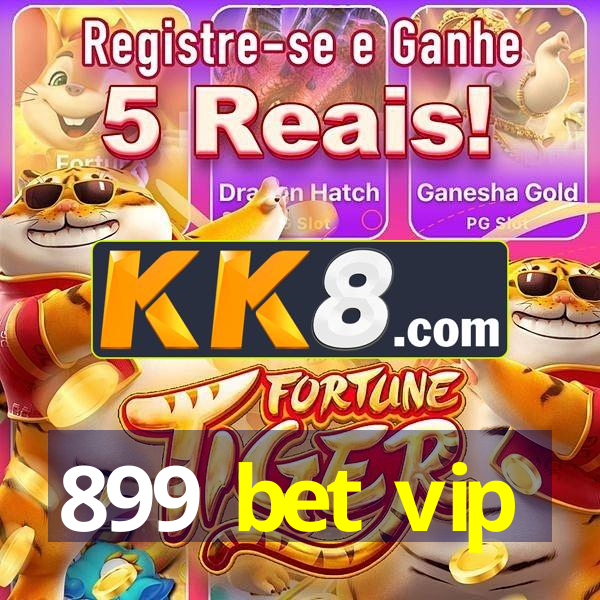899 bet vip