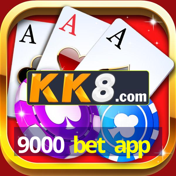 9000 bet app