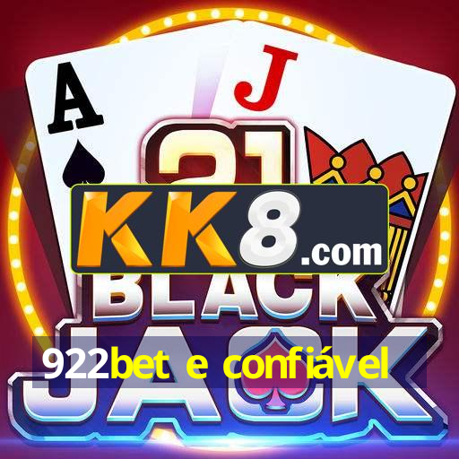 922bet e confiável