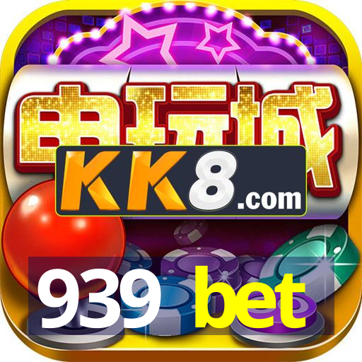 939 bet