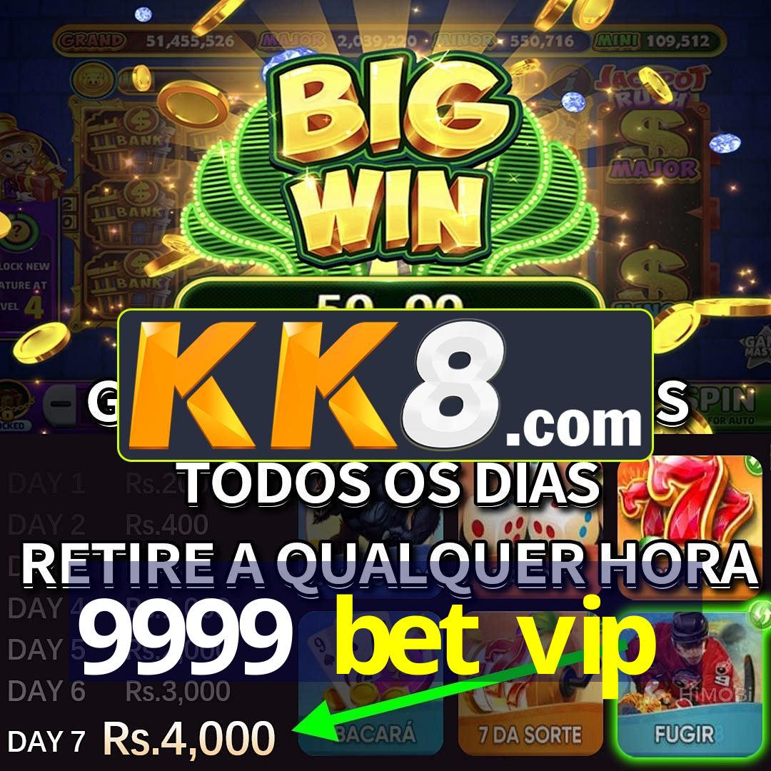 9999 bet vip