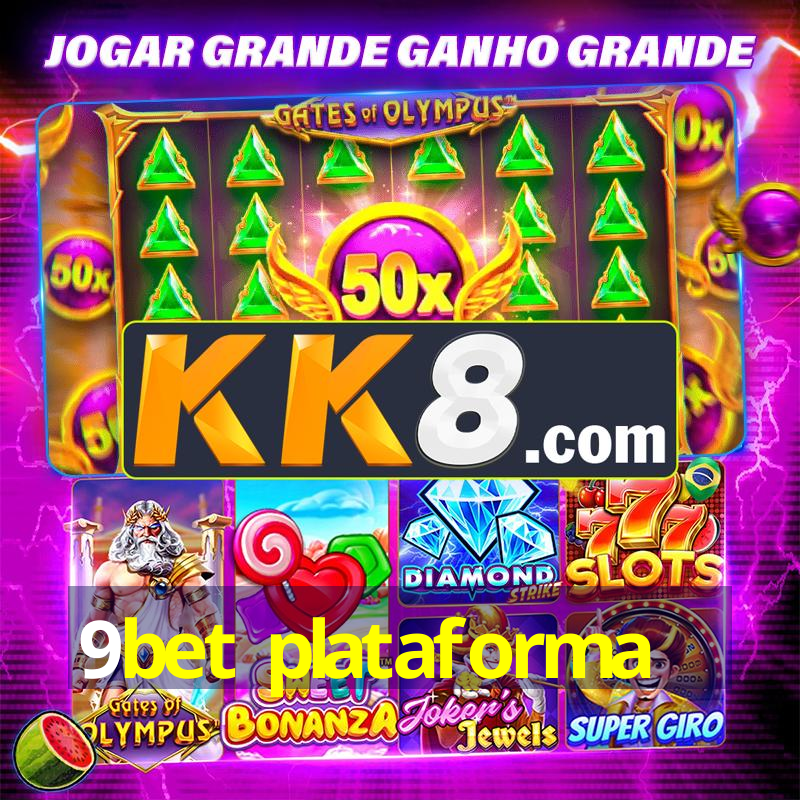 9bet plataforma
