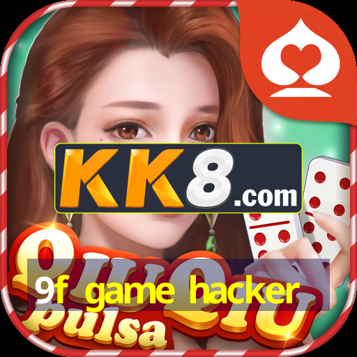 9f game hacker