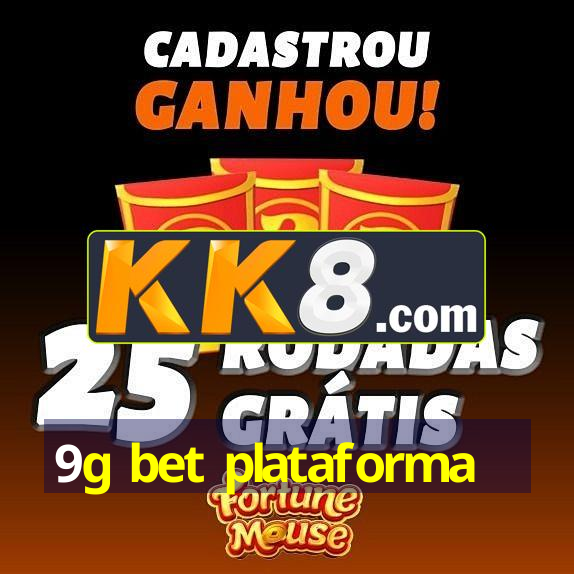 9g bet plataforma