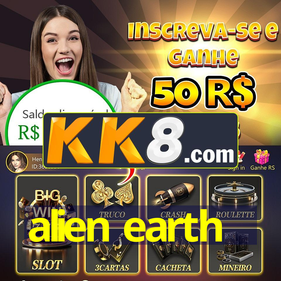 alien earth