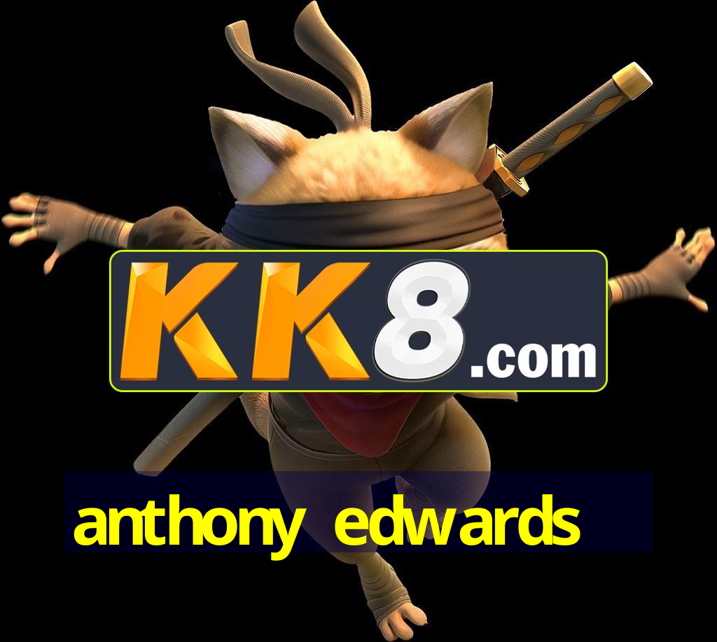 anthony edwards