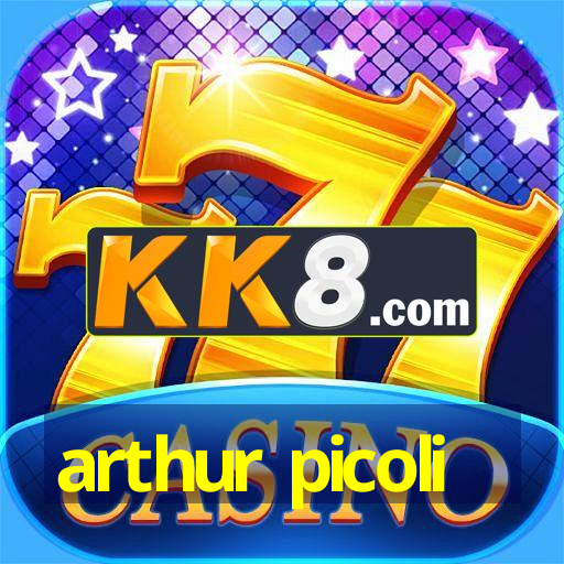 arthur picoli