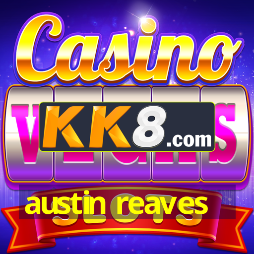 austin reaves