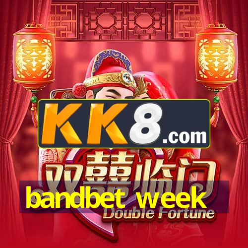 bandbet week