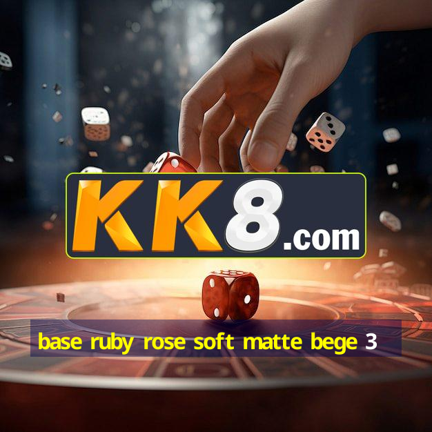 base ruby rose soft matte bege 3