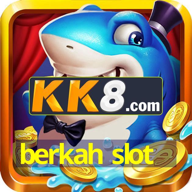 berkah slot