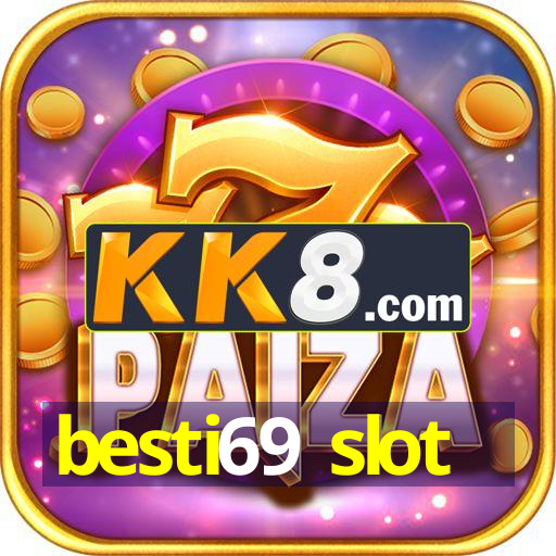 besti69 slot