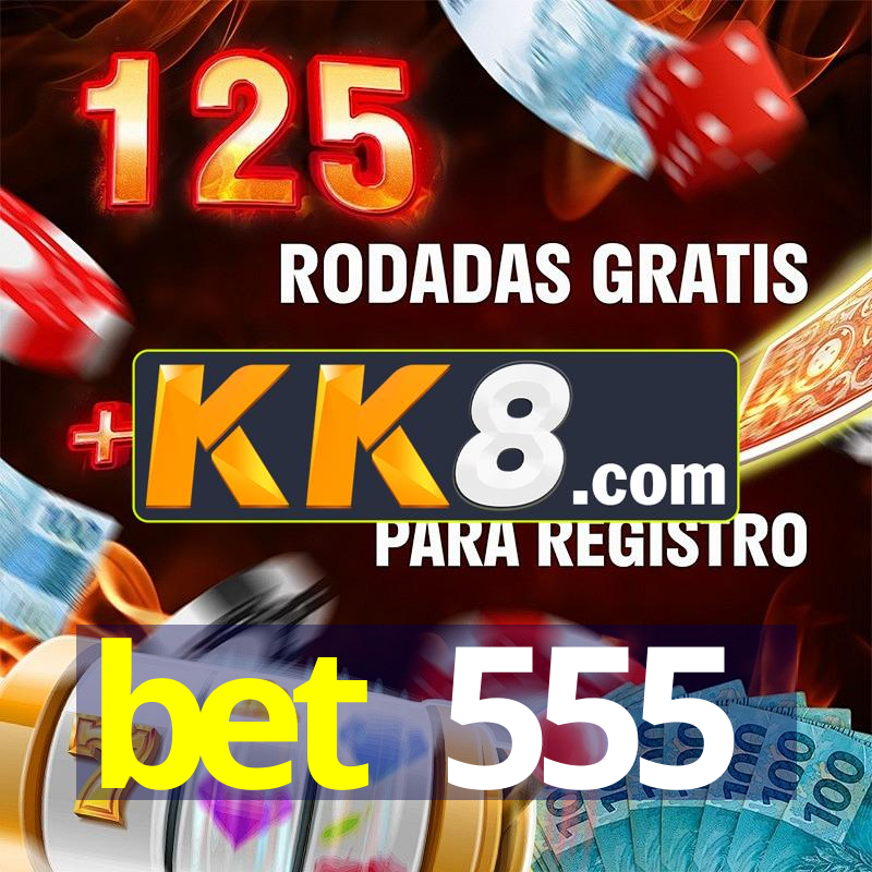 bet 555