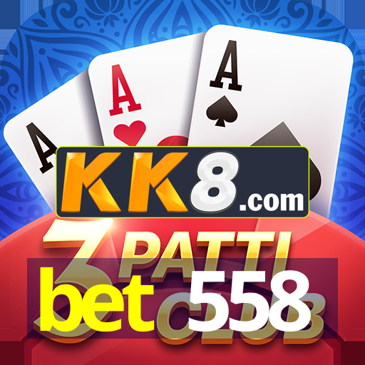 bet 558