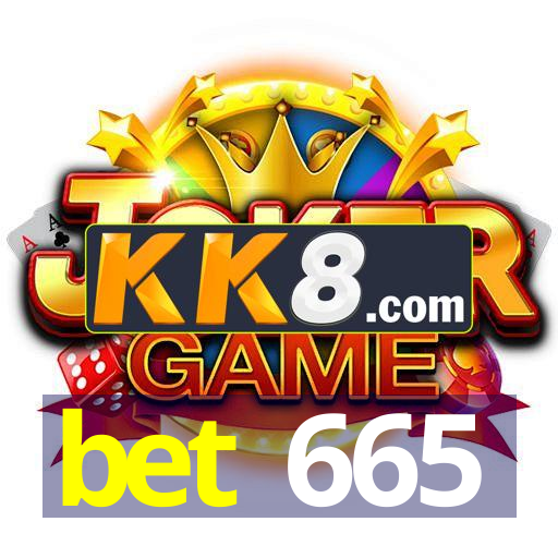 bet 665