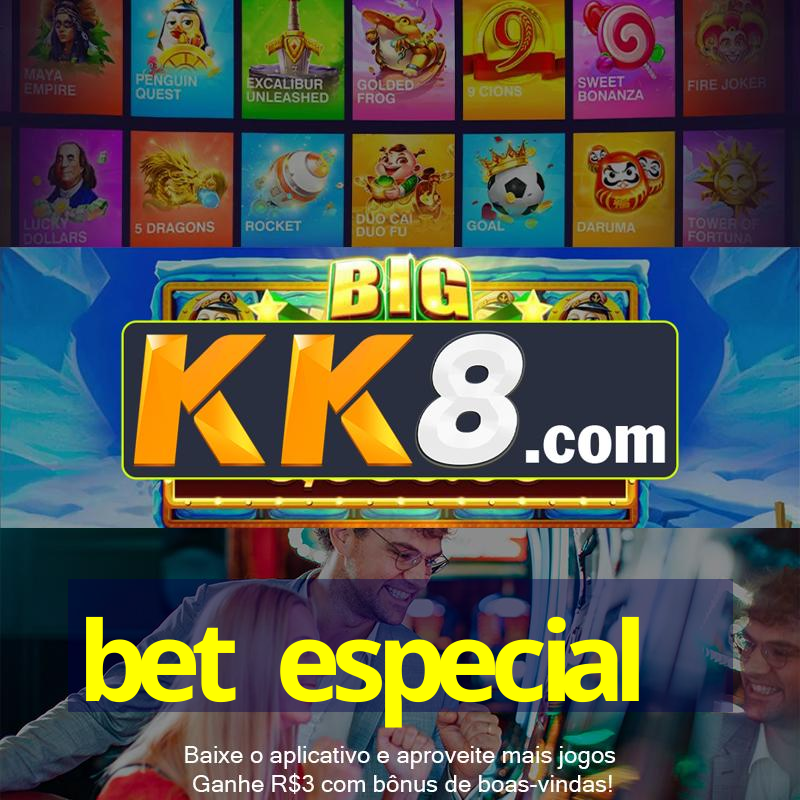 bet especial