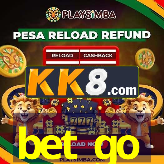 bet go