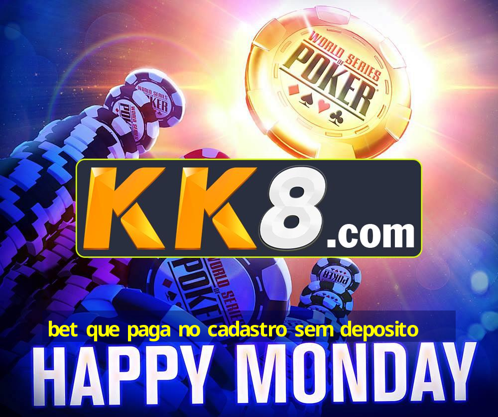 bet que paga no cadastro sem deposito