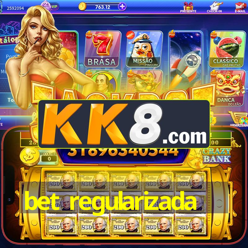 bet regularizada