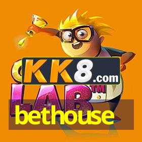 bethouse