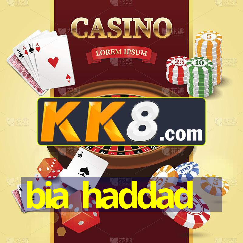 bia haddad
