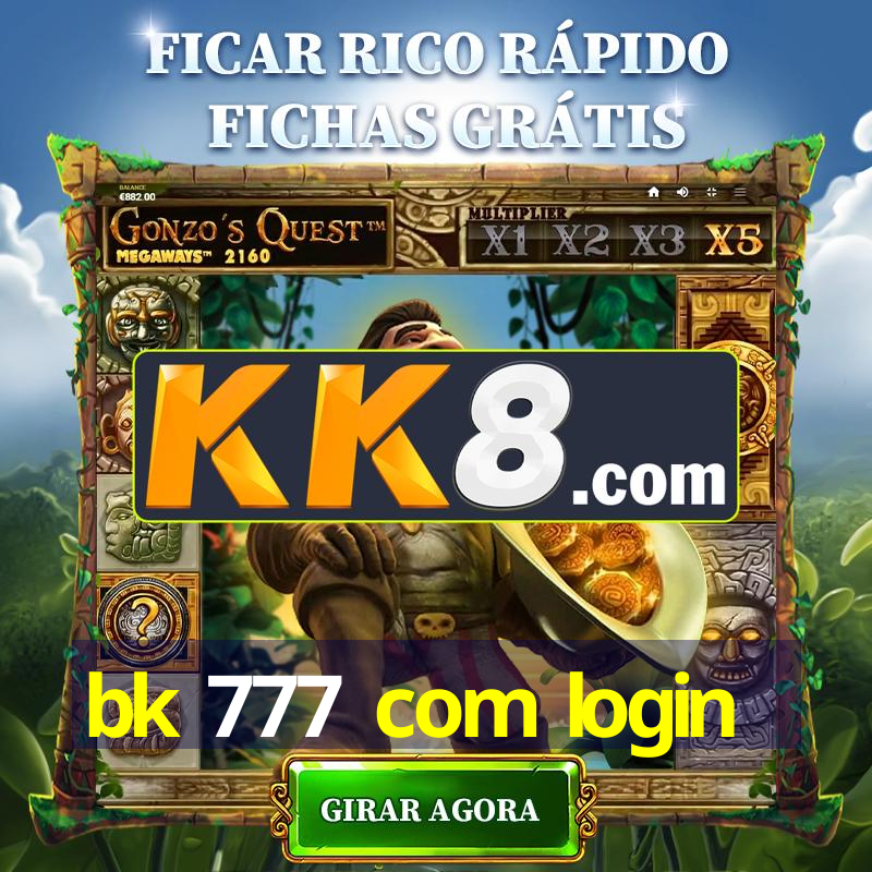 bk 777 com login