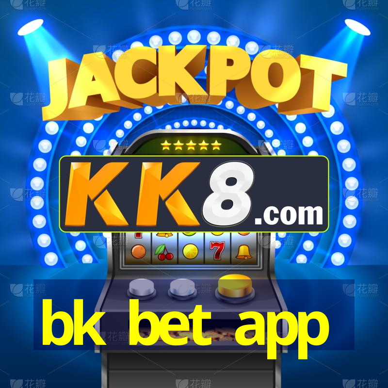 bk bet app