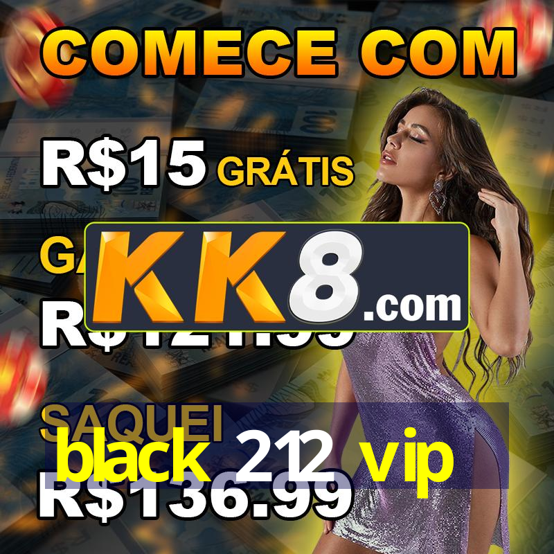 black 212 vip