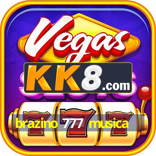 brazino 777 musica