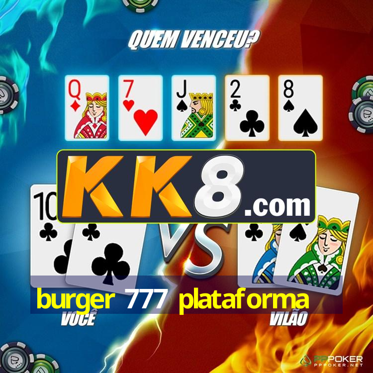 burger 777 plataforma