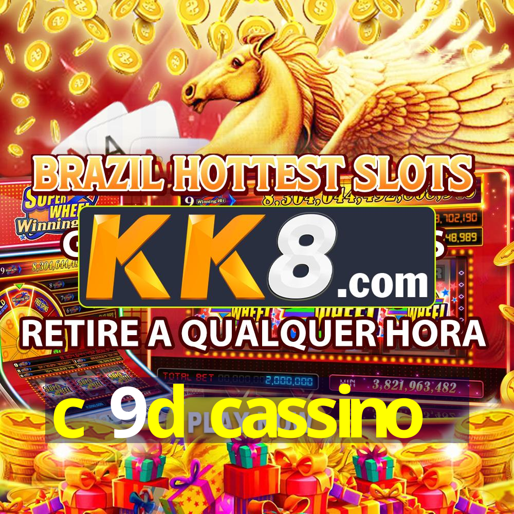 c 9d cassino