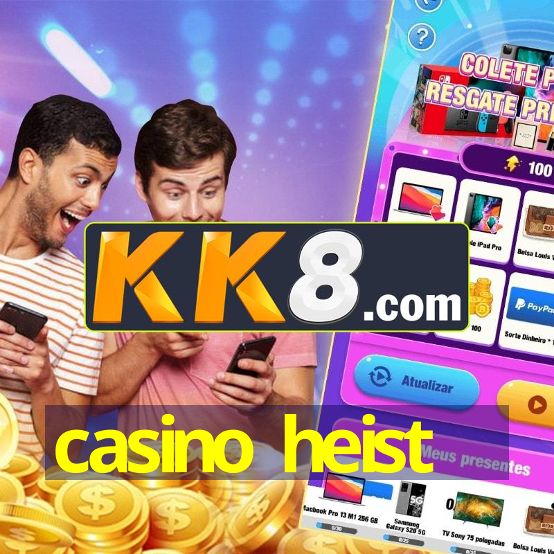 casino heist