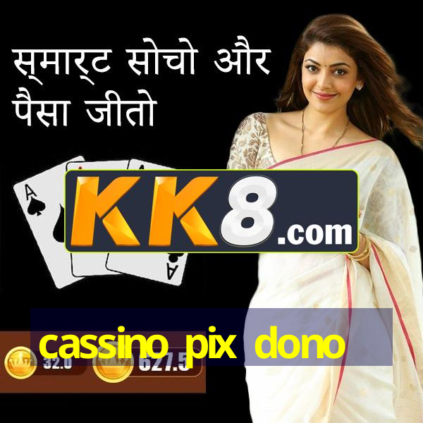 cassino pix dono