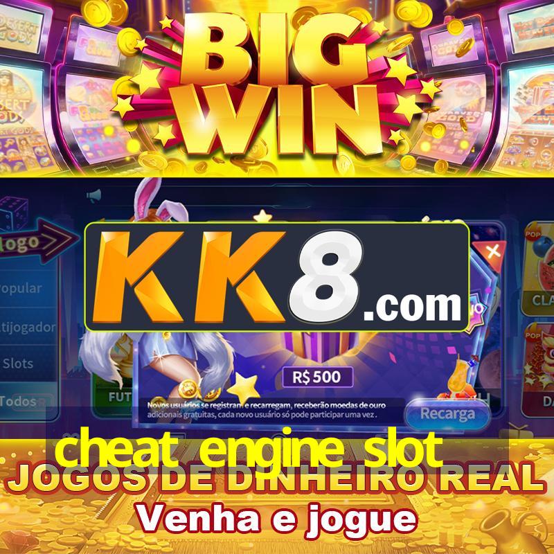 cheat engine slot