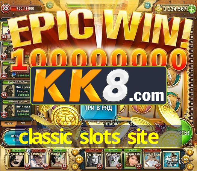 classic slots site