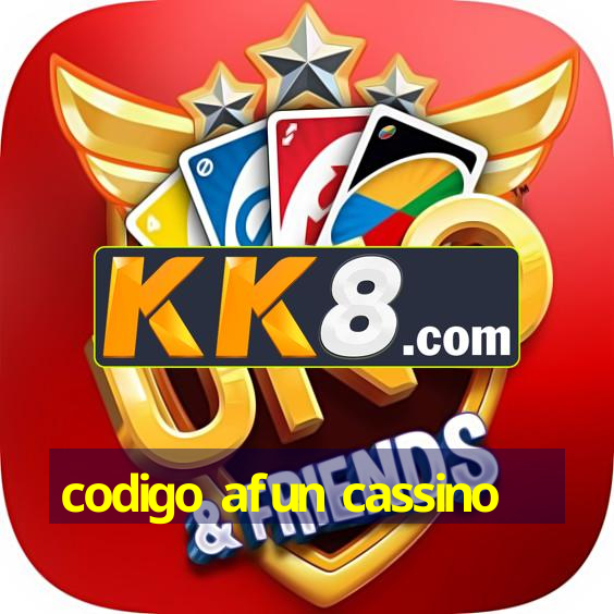 codigo afun cassino