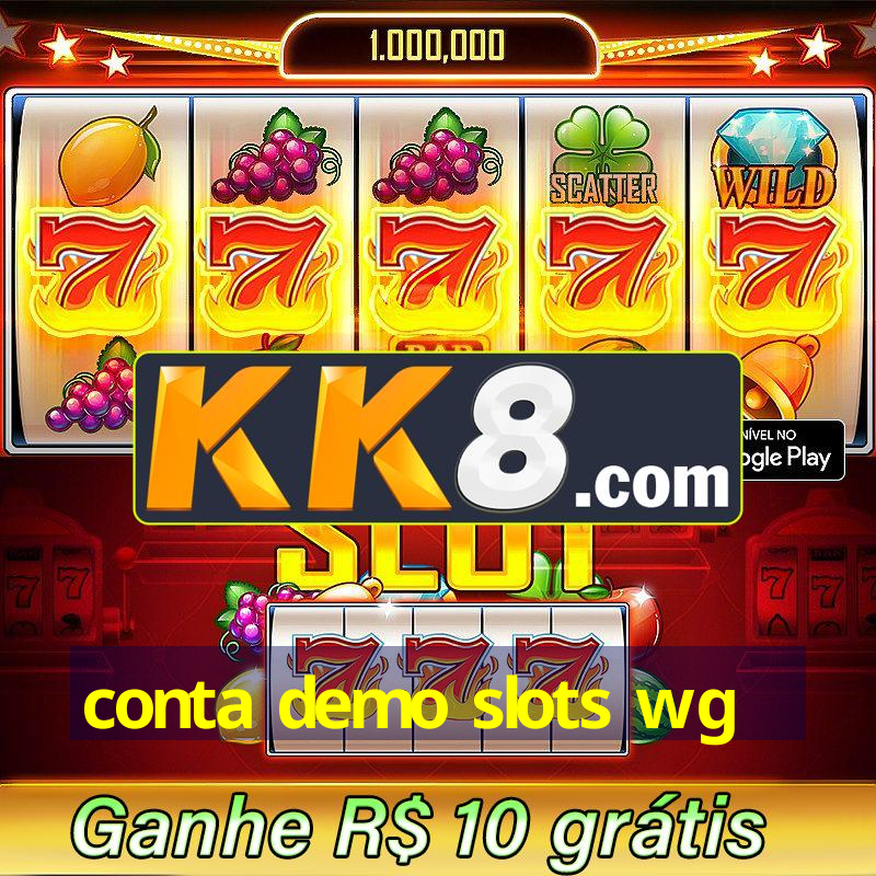 conta demo slots wg