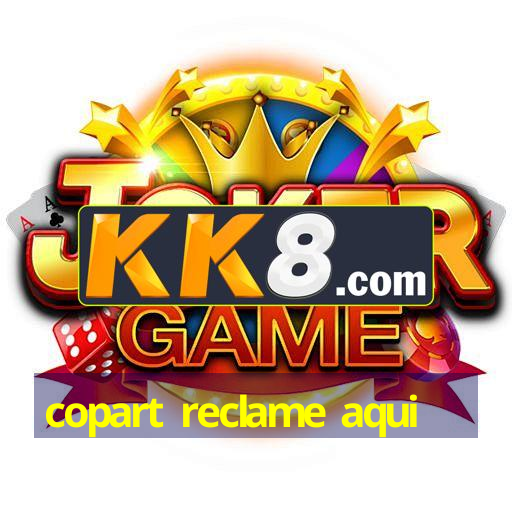 copart reclame aqui