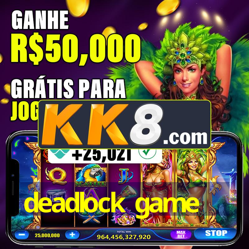 deadlock game