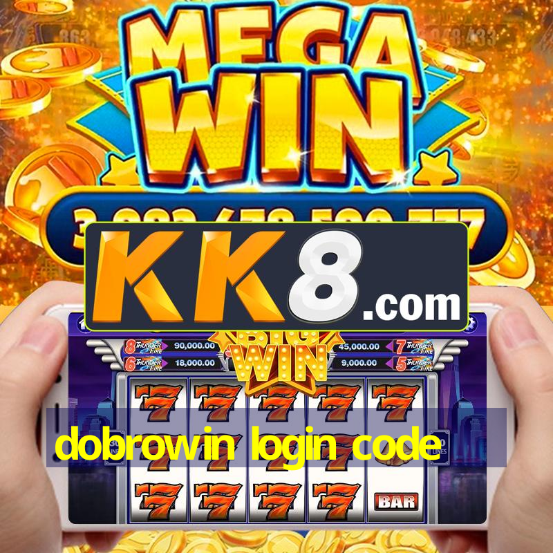 dobrowin login code