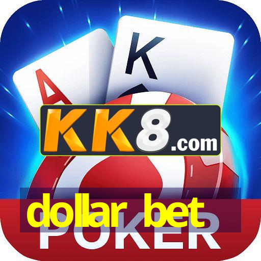 dollar bet