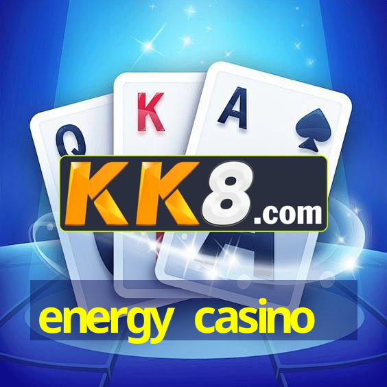 energy casino