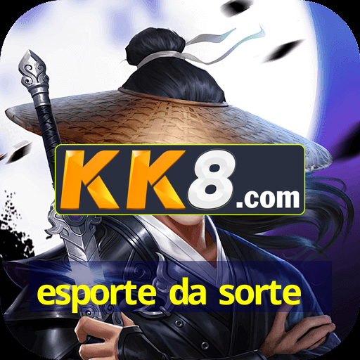 esporte da sorte
